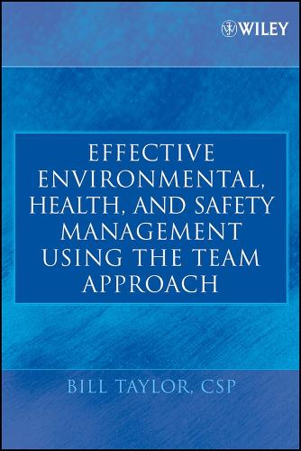 Effective Environmental, Health, and Safety Management Using the Team Approach