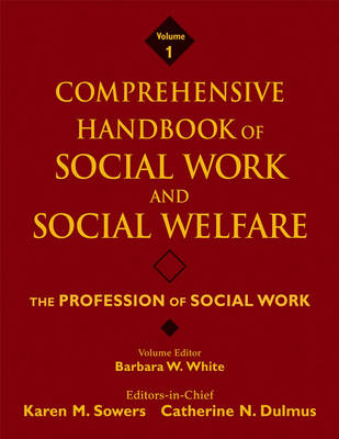 Comprehensive Handbook of Social Work and Social Welfare, The Profession of Social Work
