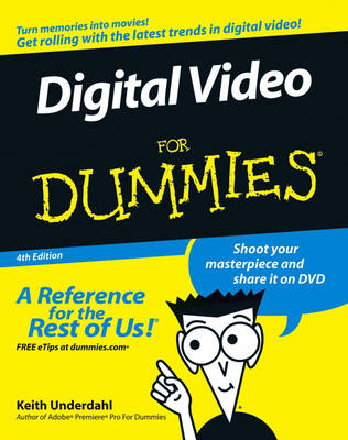 Digital Video for Dummies, 4th Edition
