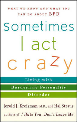Sometimes I Act Crazy