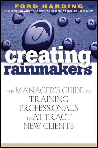Creating Rainmakers