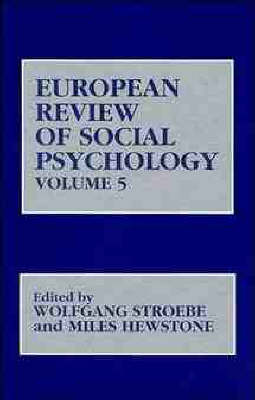 European Review of Social Psychology, Volume 5