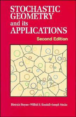 Stochastic Geometry and Its Applications