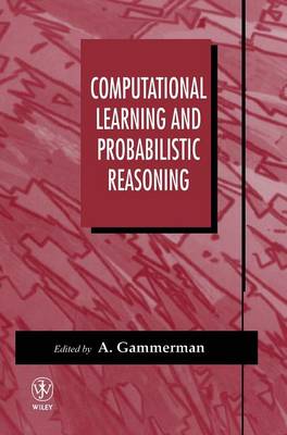 Computational Learning and Probabilistic Reasoning