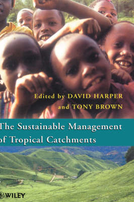 Sustainable Management of Tropical Catchments