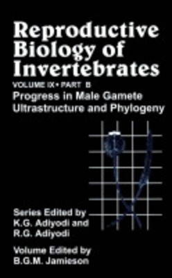 Reproductive Biology of Invertebrates, Progress in Male Gamete Ultrastructure and Phylogeny