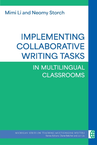 Implementing Collaborative Writing Tasks in Multilingual Classrooms