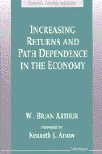 Increasing Returns and Path Dependence in the Economy