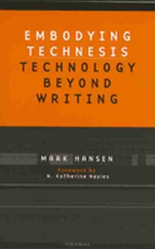 Embodying Technesis