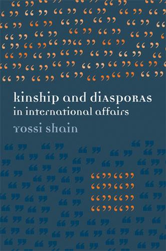 Kinship and Diasporas in International Affairs