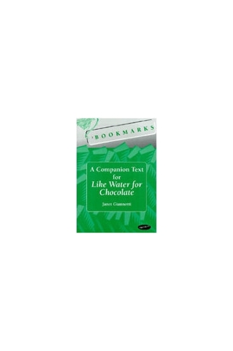 Bookmarks: A Companion Text for Like Water for Chocolate