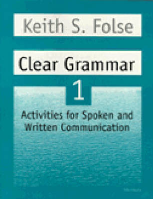 Clear Grammar Student Workbook: Bk. 1