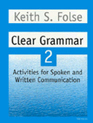 Clear Grammar 2 Student Workbook: Bk. 2