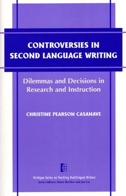 Controversies in Second Language Writing
