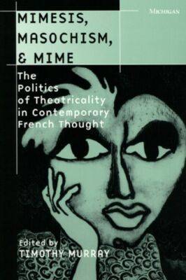 Mimesis, Masochism and Mime