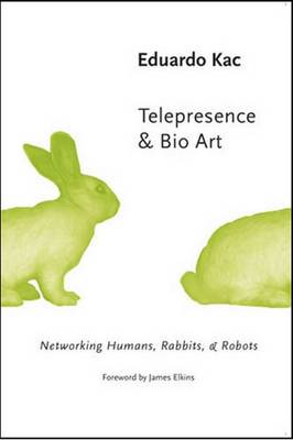 Telepresence and Bio Art
