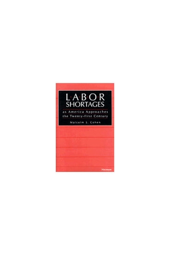 Labor Shortages as America Approaches the Twenty-first Century