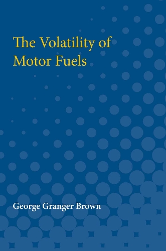 The Volatility of Motor Fuels