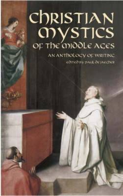 Christian Mystics of the Middle Ages