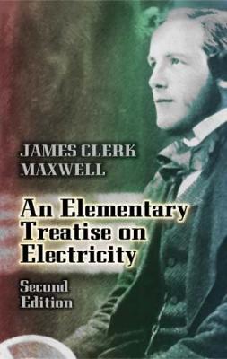 An Elementary Treatise on Electrici