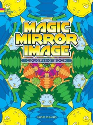 Magic Mirror Image Coloring Book