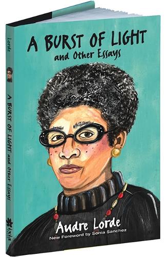 A Burst of Light by Audre Lorde