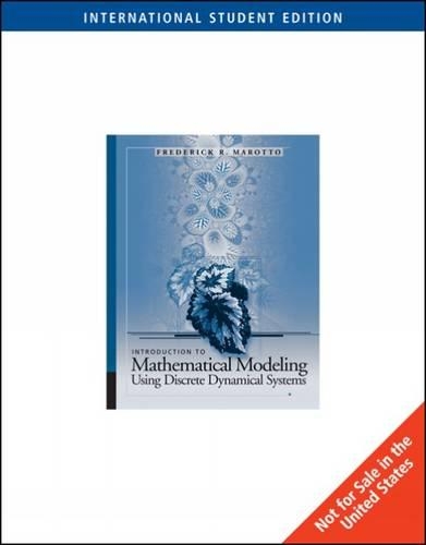 Introduction to Mathematical Modeling Using Discrete Dynamical Systems