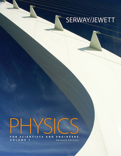 Physics for Scientists and Engineers, Volume 1