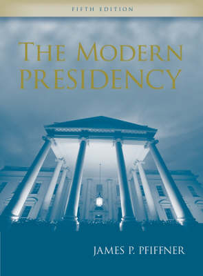 The Modern Presidency