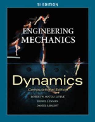 Engineering Mechanics: Dynamics - Computational Edition - SI Version