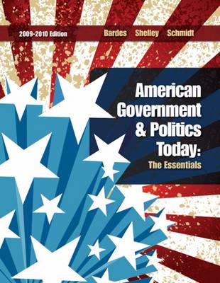 American Government and Politics Today 2009-2010