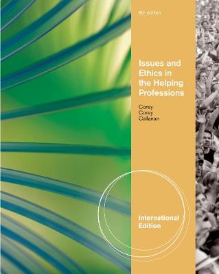 Issues and Ethics in the Helping Professions, International Edition