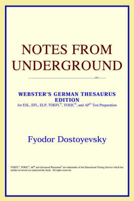 Notes from Underground (Webster's German Thesaurus Edition)