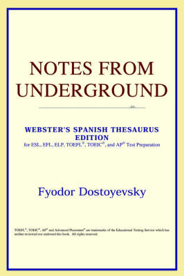 Notes from Underground (Webster's Spanish Thesaurus Edition)