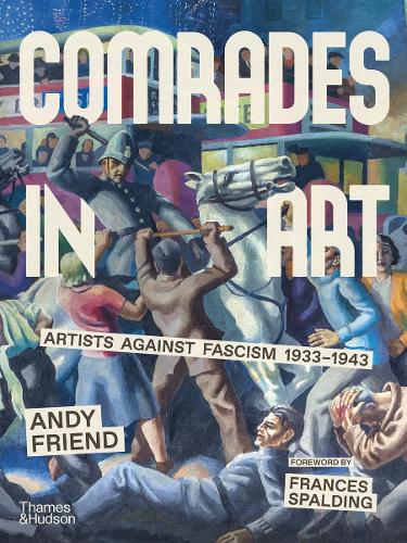 Comrades in Art by Andy Friend