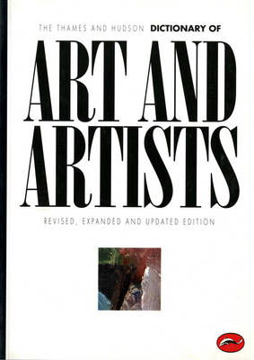 The Thames & Hudson Dictionary of Art and Artists