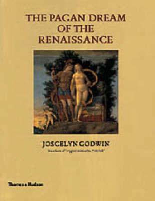 The Pagan Dream of the Renaissance