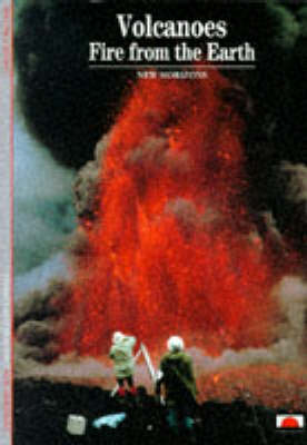 Volcanoes: Fire from the Earth