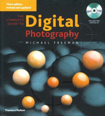The Complete Guide to Digital Photography