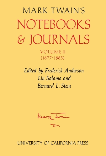 Mark Twain's Notebooks and Journals, Volume II
