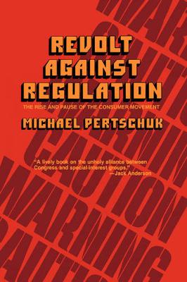 Revolt Against Regulation