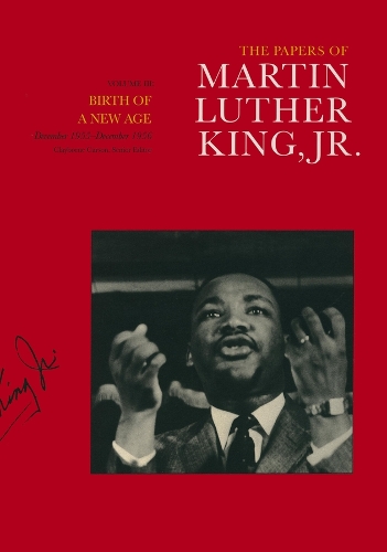 The Papers of Martin Luther King, Jr., Volume III