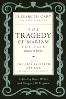 The Tragedy of Mariam, the Fair Queen of Jewry