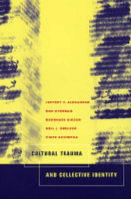 Cultural Trauma and Collective Identity