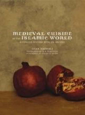 Medieval Cuisine of the Islamic World