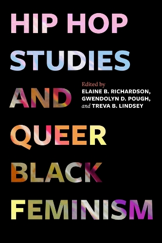 Hip Hop Studies and Queer Black Feminism