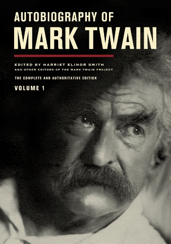 Autobiography of Mark Twain, Volume 1