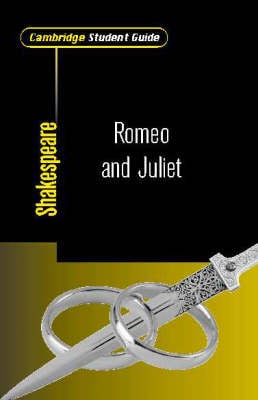 Cambridge Student Guide to Romeo and Juliet