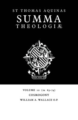 Summa Theologiae: Volume 10, Cosmogony