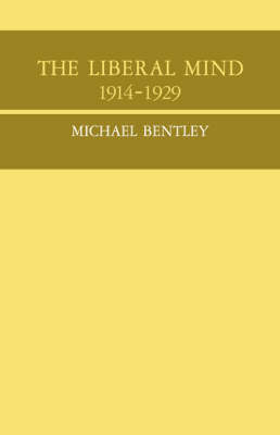 The Liberal Mind 1914-29